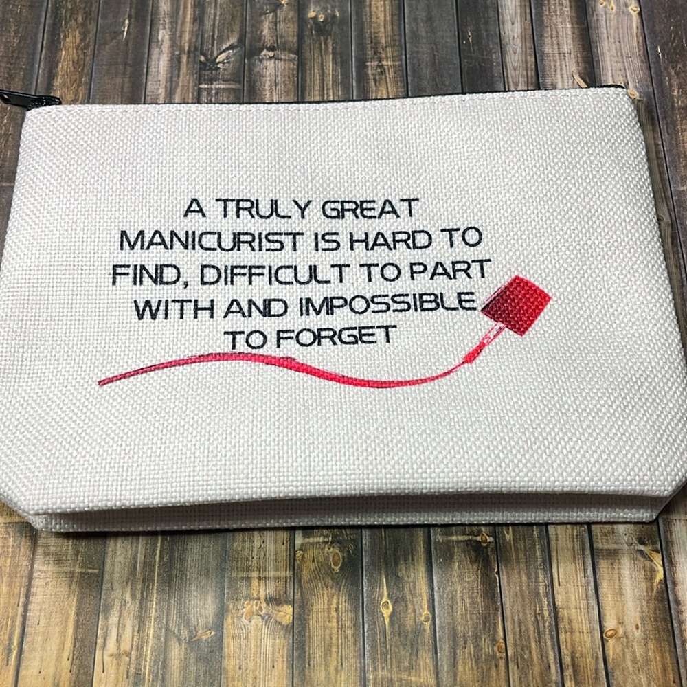 5for$10 Truly Great Manicurist Lined Zipper Makeup Bag Gift For Nail Tech NWOT